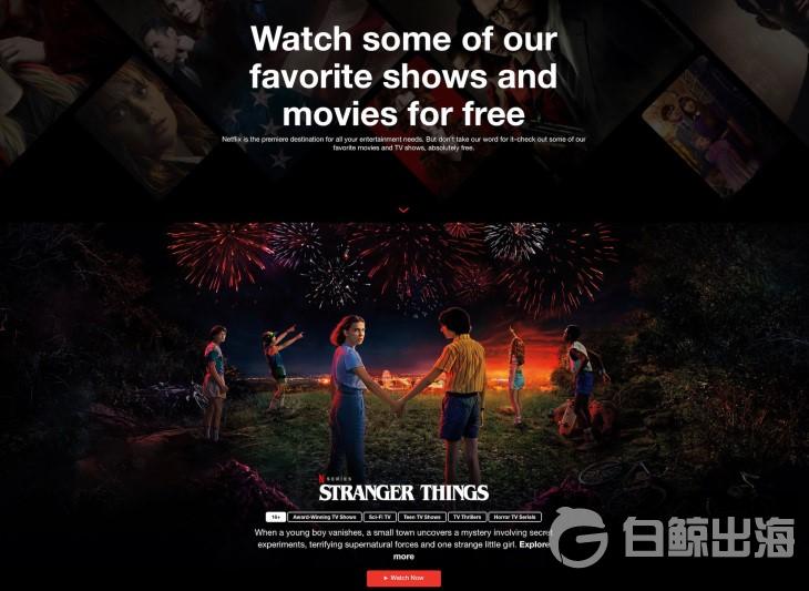 为了扩大用户量 Netflix计划在全球向非付费用户提供免费内容