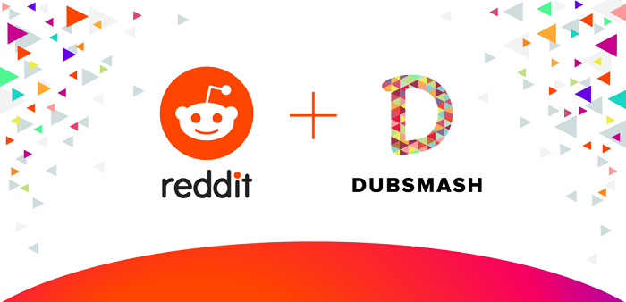 Reddit宣布收购短视频应用Dubsmash