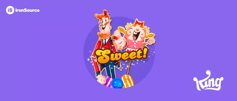 ironSource：Candy Crush Saga获客量及ROAS提升要诀！