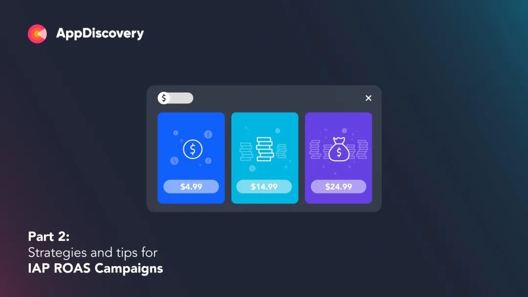 AppLovin第二章：IAP ROAS广告活动如何助您实现目标