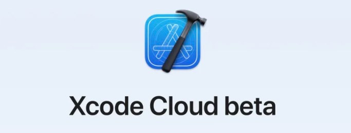 苹果正式提供给开发者 Xcode Cloud测试版服务