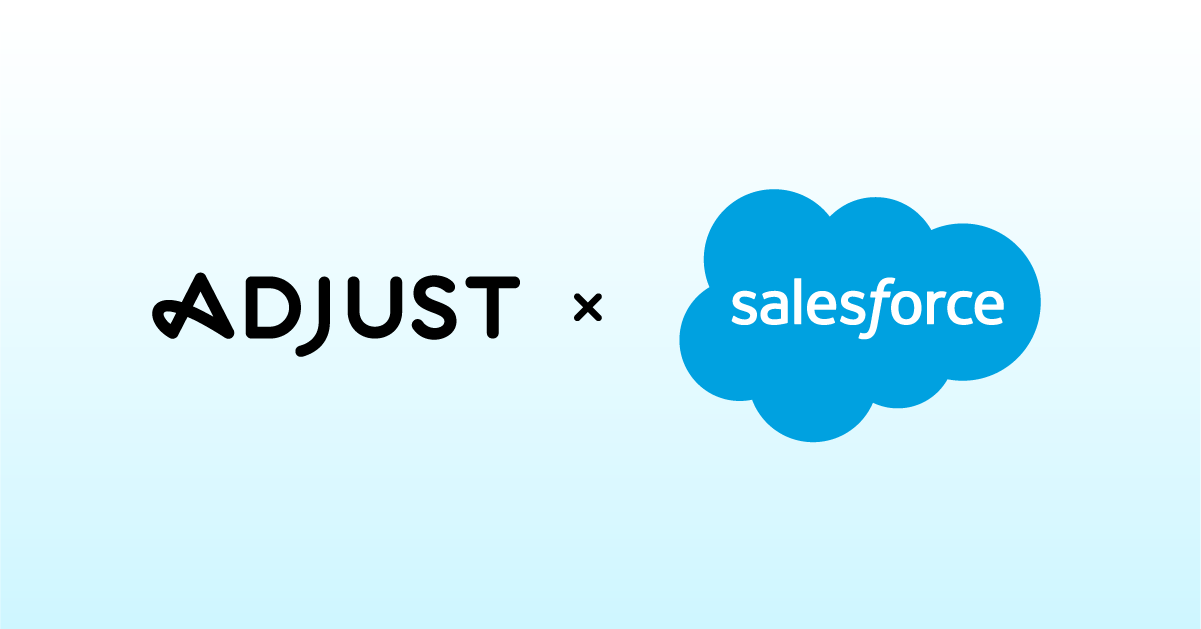 Adjust宣布与Salesforce Marketing Cloud实现集成